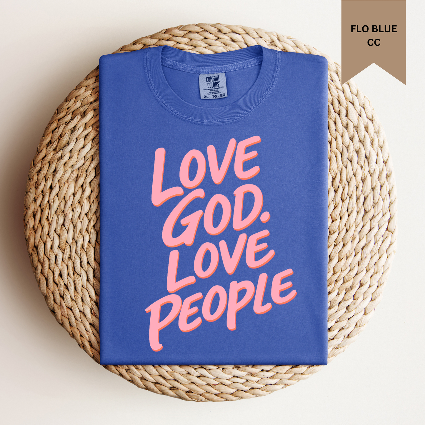 Love God Love People Tee.