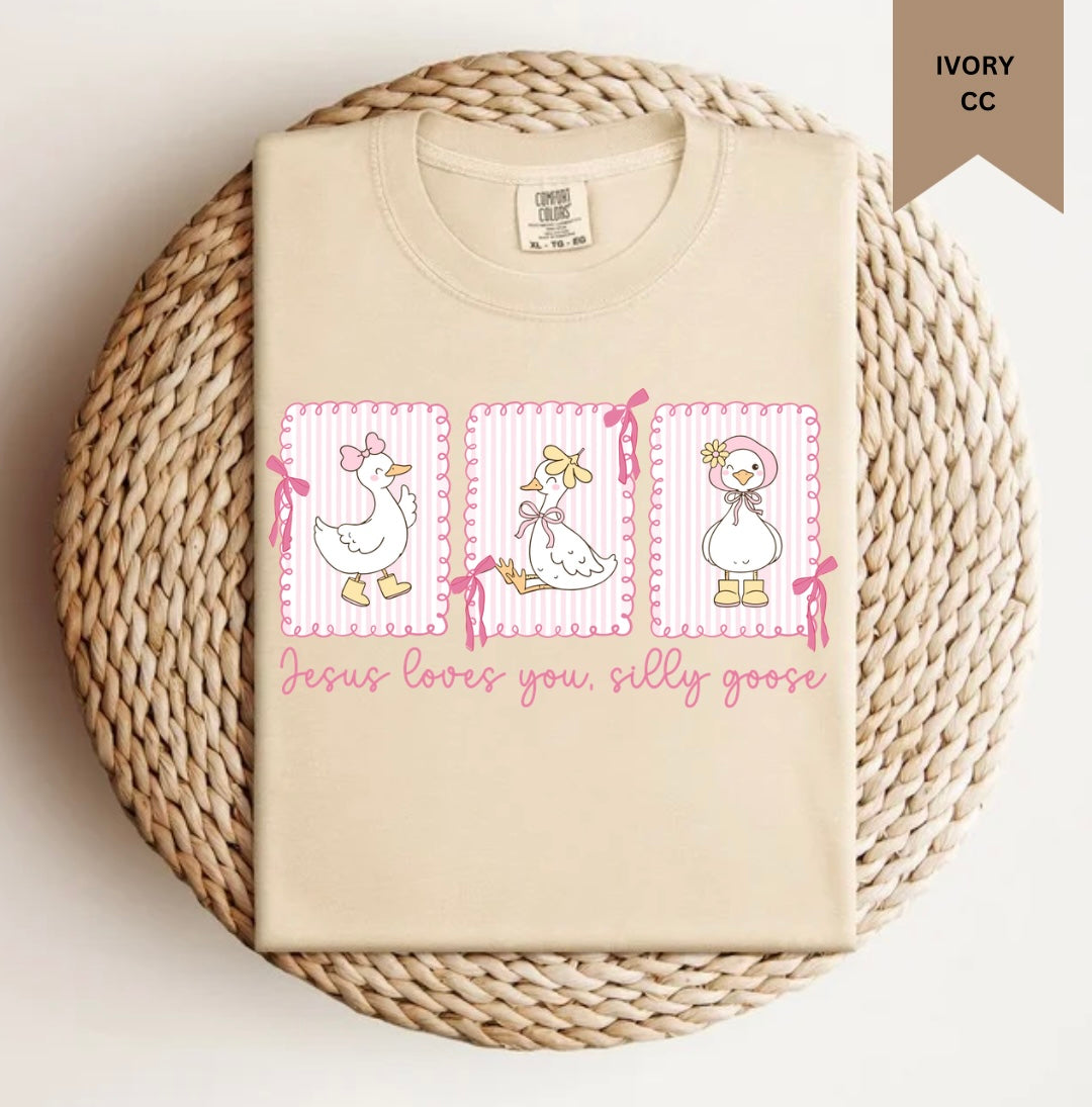 Jesus Loves You, Silly Goose Tee.
