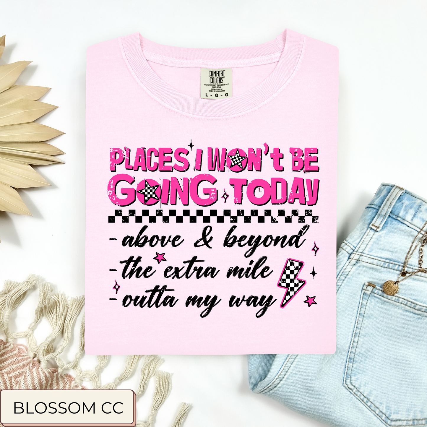 Places I Won't Be Going Tee.