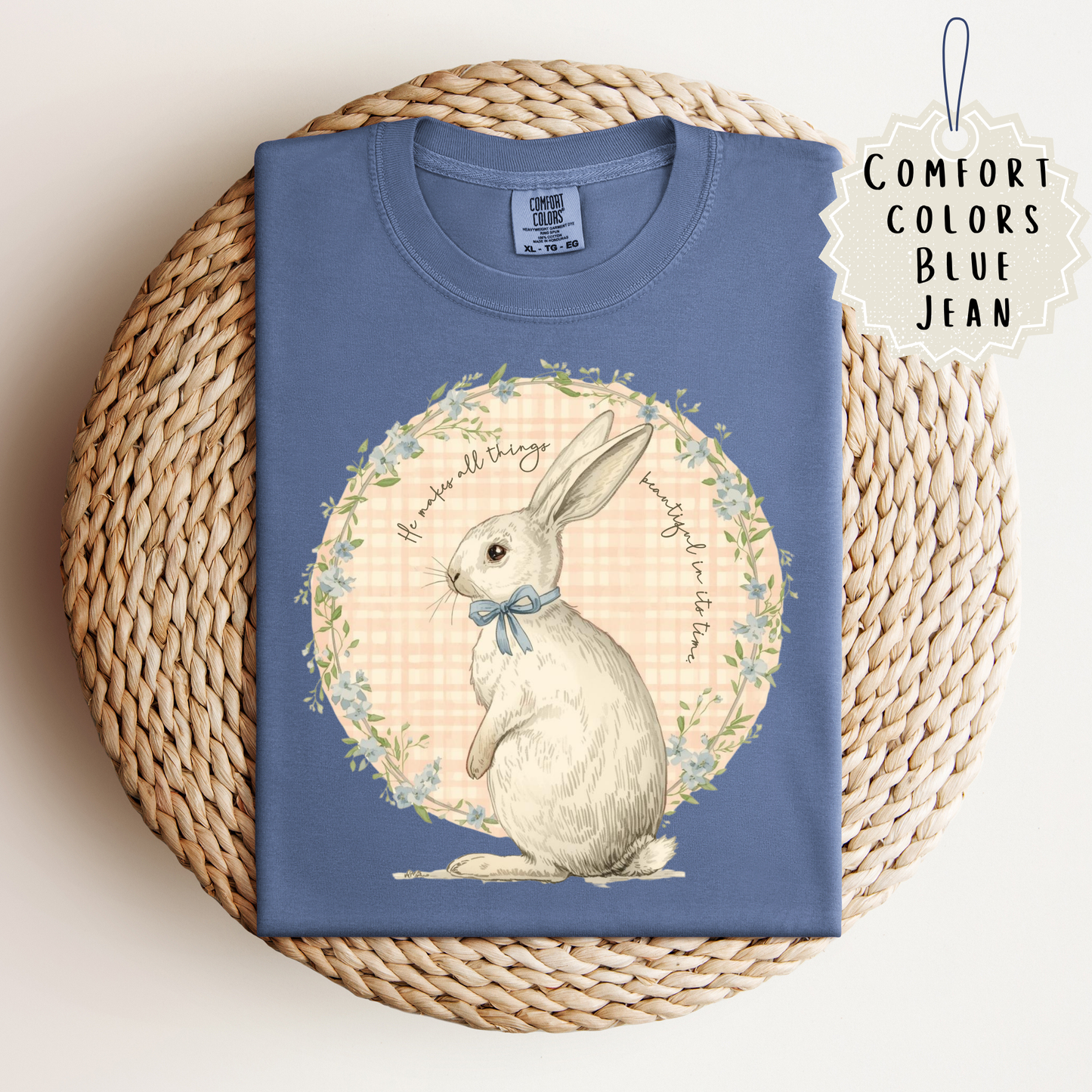 He Makes All Things Bunny Tee.
