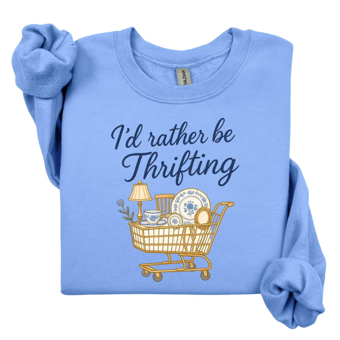 I’d Rather Be Thrifting Sweatshirt.