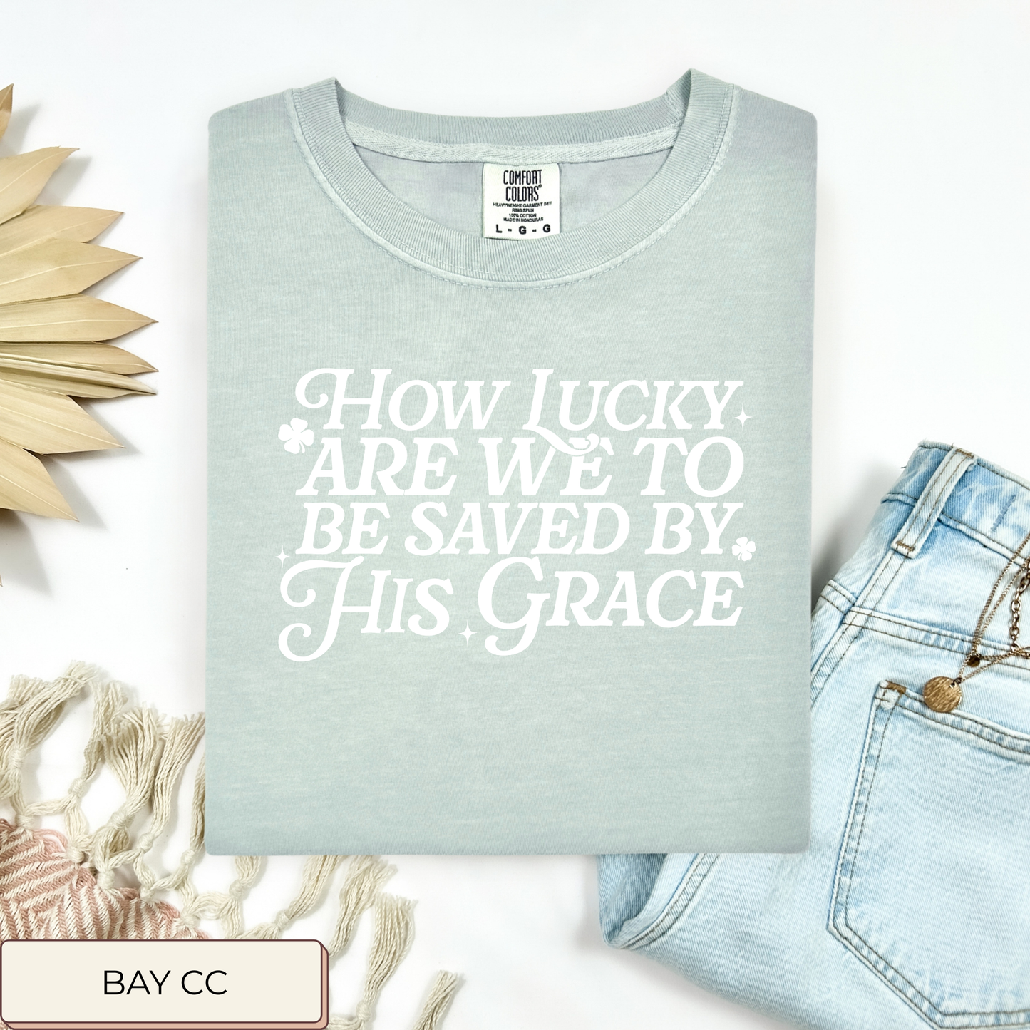 Lucky To Be Saved By His Grace Tee.