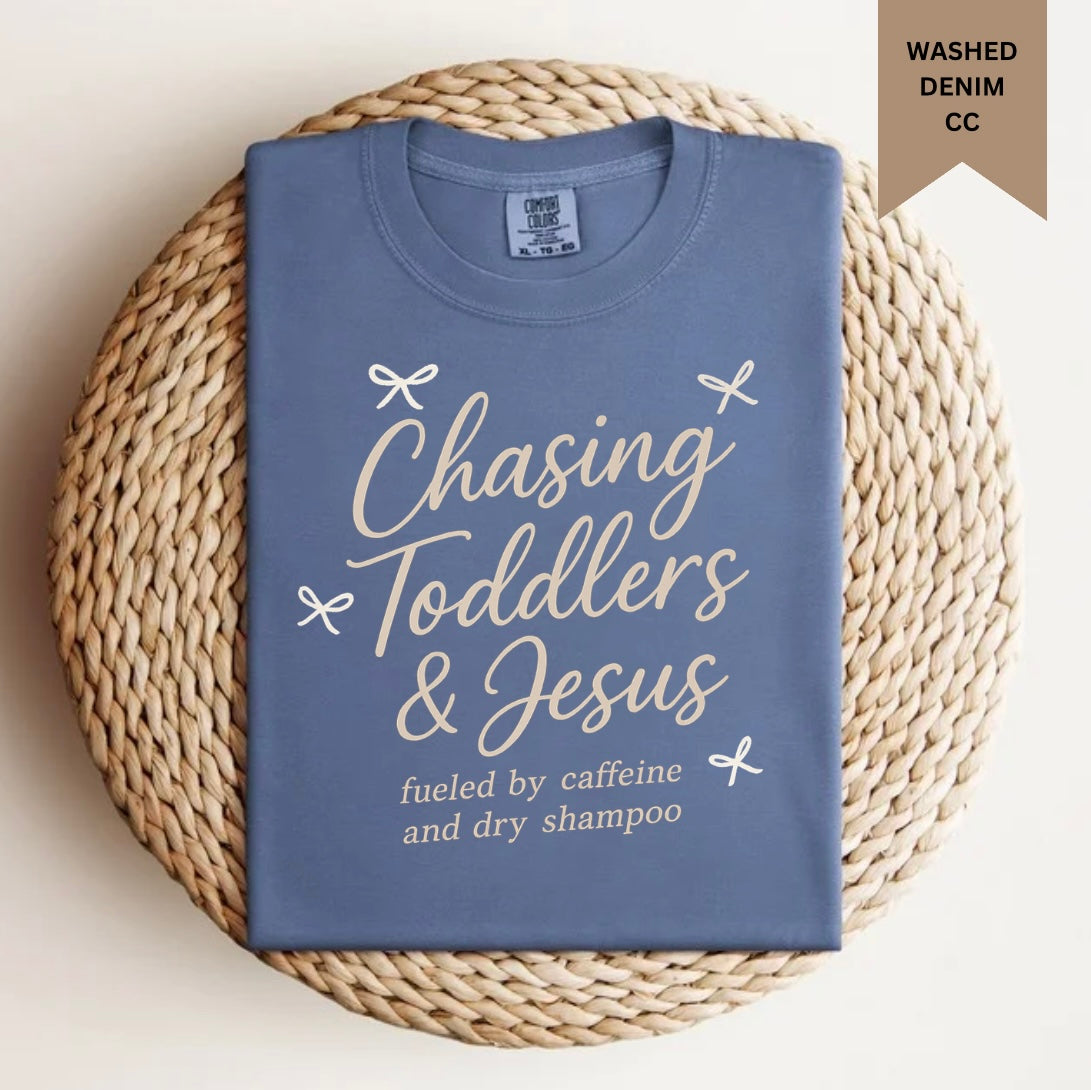Chasing toddlers & Jesus Tee.