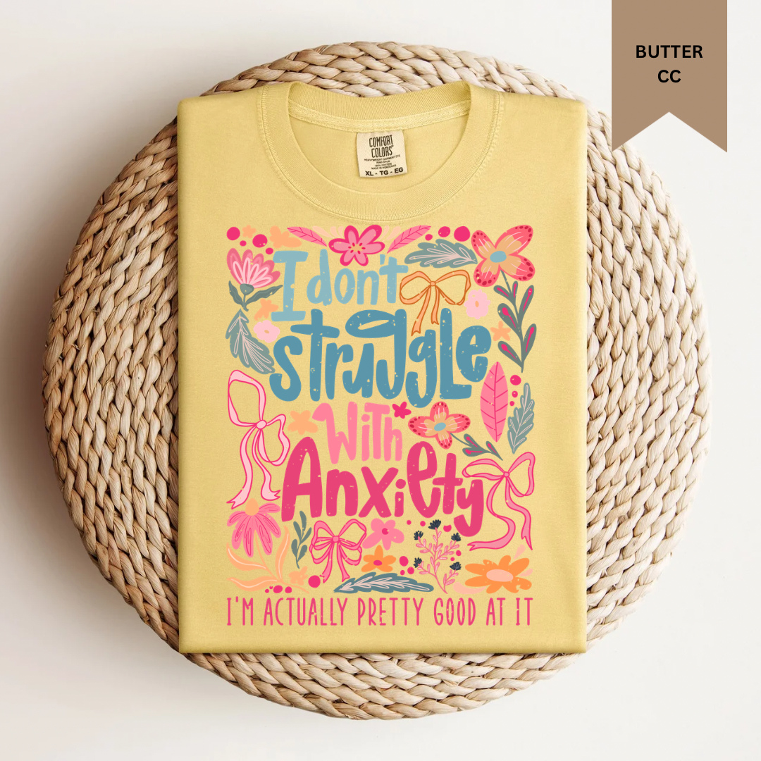 Pretty Good at Anxiety Tee.