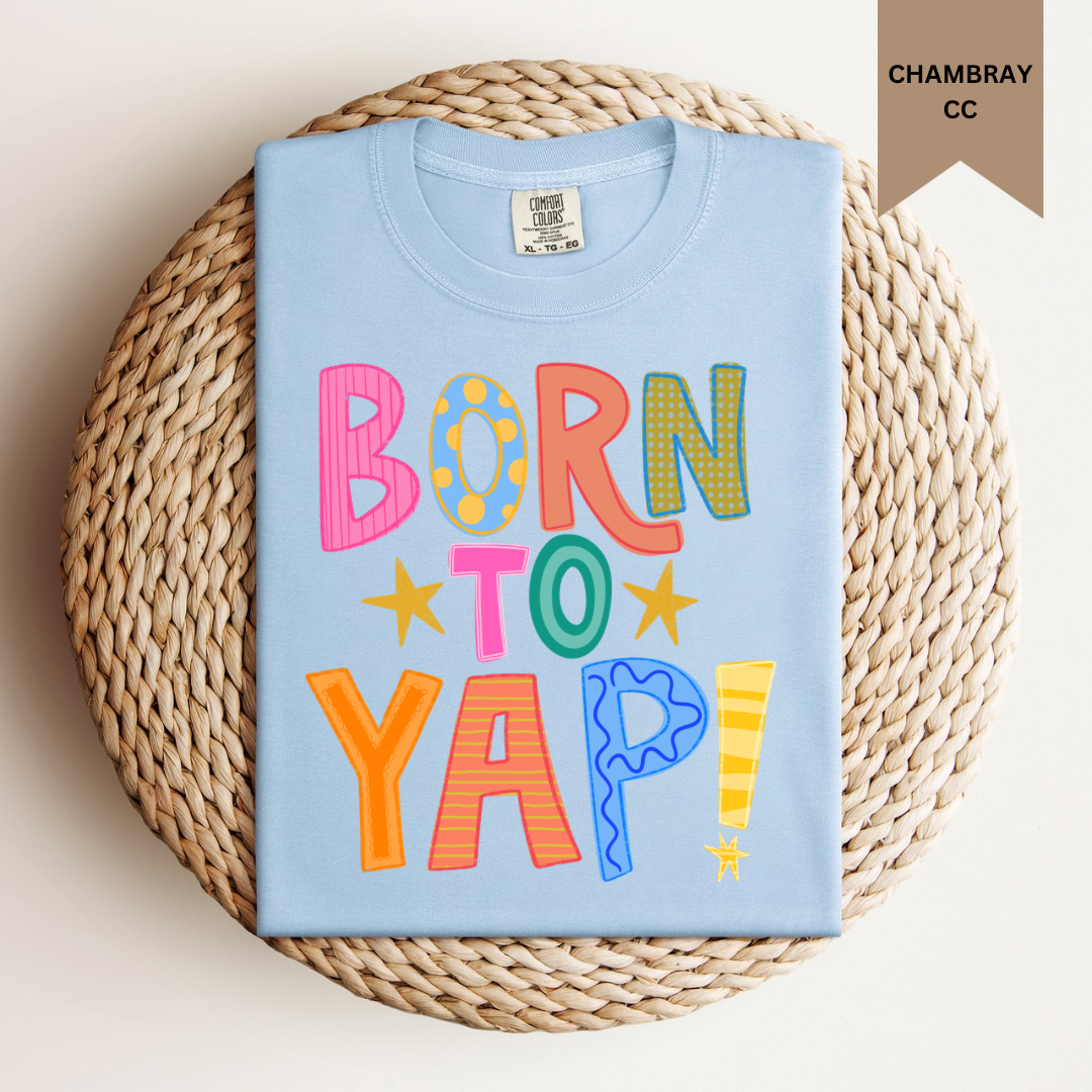 Born to Yap Tee.